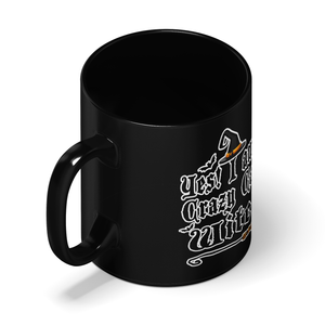 Personalized Yes I am a Crazy Cat Witch on 11oz Ceramic Black Coffee Mug