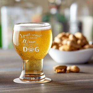 I Just want to Drink Wine and Pet my Dog Beer Craft Master Glass