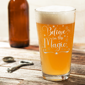 Believe in the Magic 16oz Beer Pint Glass