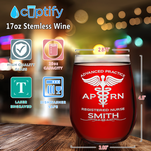 Personalized APRN Advanced Practice Registered Nurse 17 oz Stemless Wine Glass