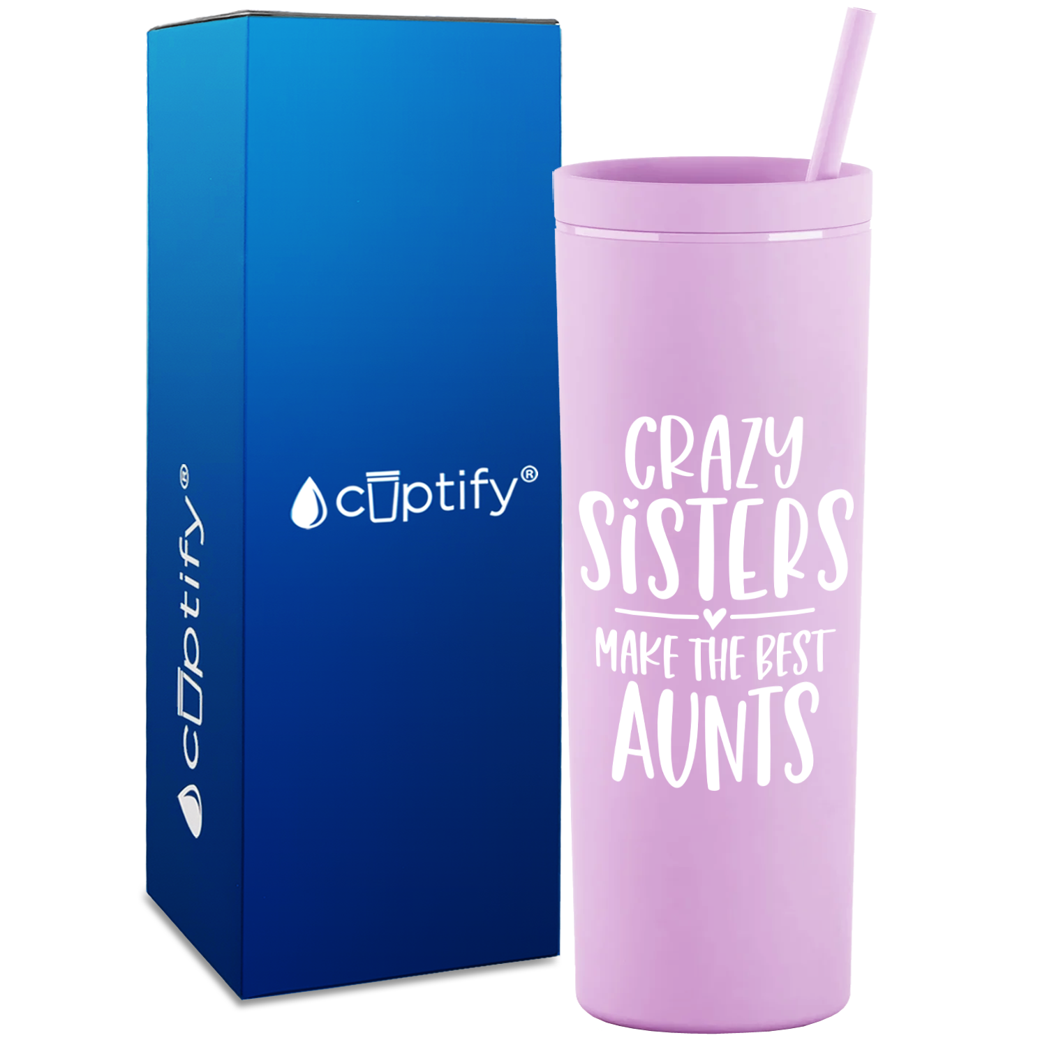 Crazy Sisters Make the Best Aunt on 18oz Acrylic Skinny Tumbler