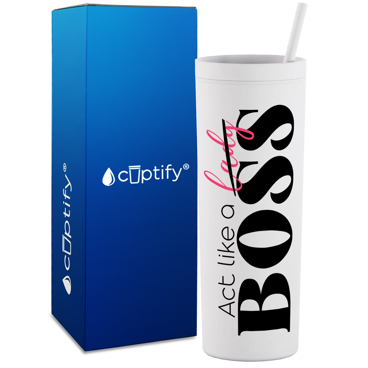 Act like a Boss on 18oz Acrylic Skinny Tumbler