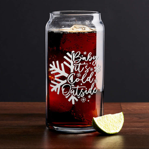 Baby Its Cold Outside Snowflake on 20oz Beer Can Glass