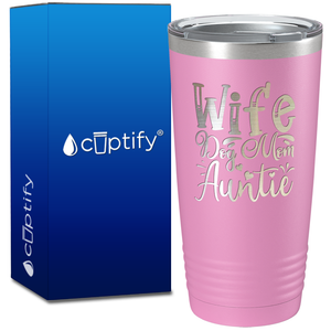 Wife Dog Mom Auntie on 20oz Tumbler