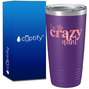 I'm The Crazy Aunt on 20oz Tumbler