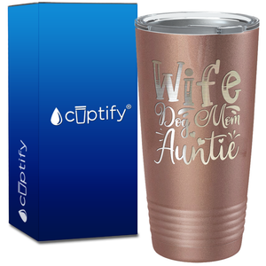 Wife Dog Mom Auntie on 20oz Tumbler