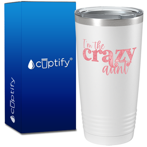 I'm The Crazy Aunt on 20oz Tumbler