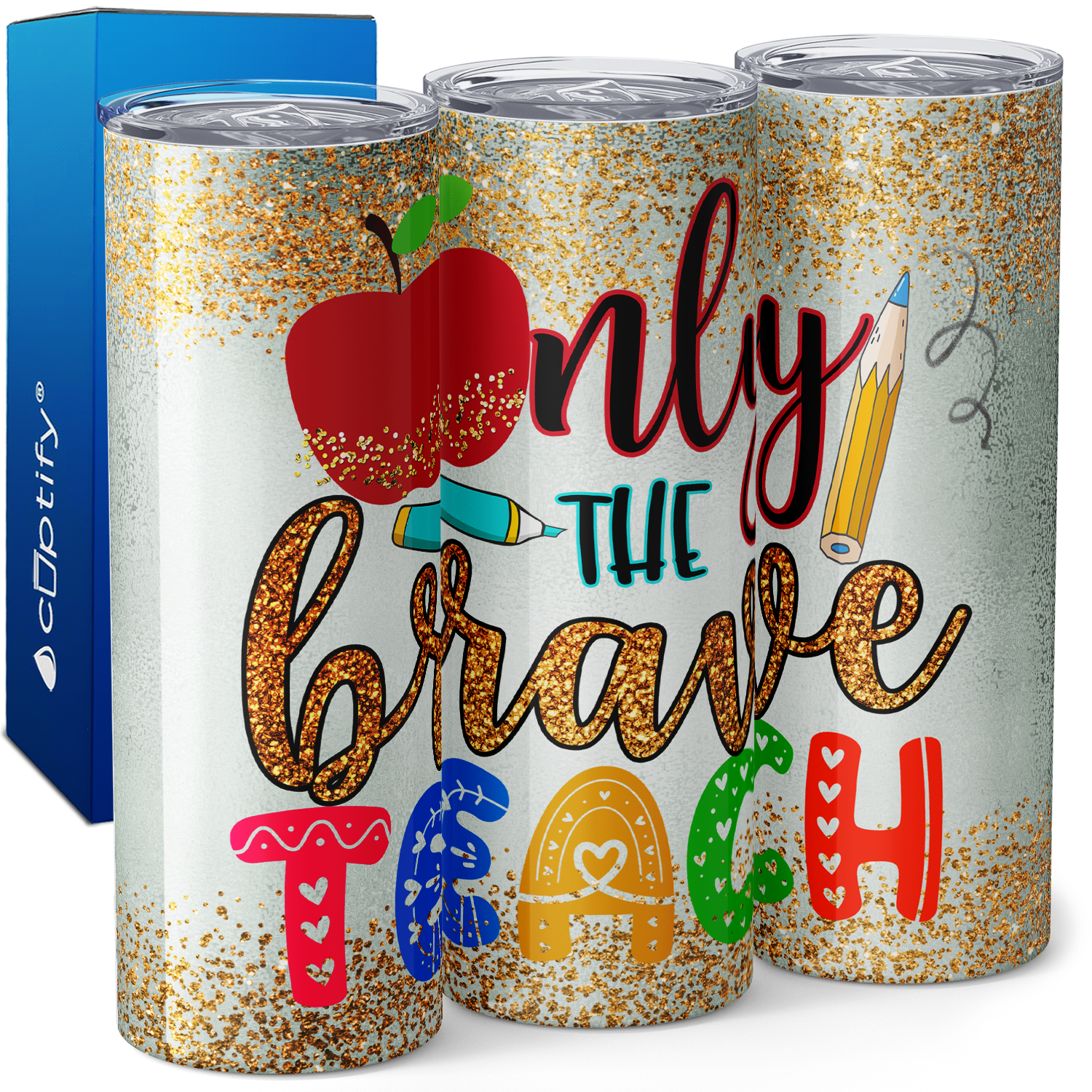 Only the Brave Teach 20oz Skinny Tumbler