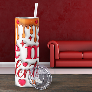 Be my Valentine Inflated Bubble 20oz Skinny Tumbler