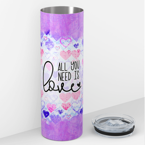 All you Need is Love Hearts 20oz Skinny Tumbler