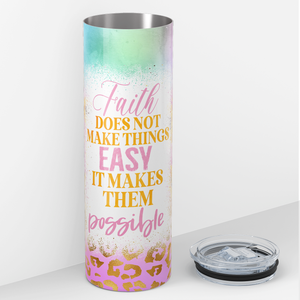 Faith Does not Make Things Easy with Sunflowers 20oz Skinny Tumbler