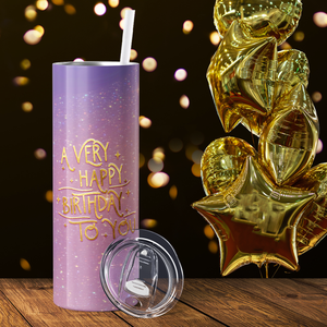 A Very Happy Birthday to You 20oz Skinny Tumbler