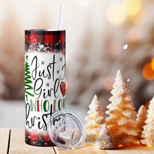 Just a Girl Who Loves Christmas 20oz Skinny Tumbler