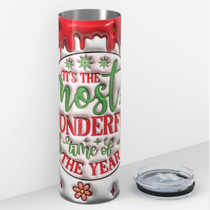 It's the Most Wonderful Time of the Year 20oz Skinny Tumbler