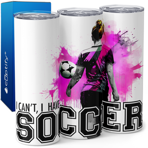 I Can't I Have Soccer on Pink Splash 20oz Skinny Tumbler