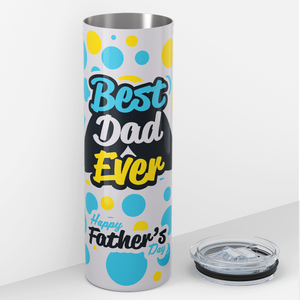 Best Dad Ever Mustache White Happy Father's Day 20oz Skinny Tumbler