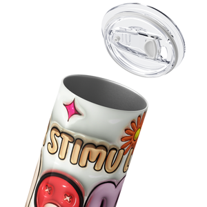 Over STimulated Moms Club Inflated 20oz Skinny Tumbler