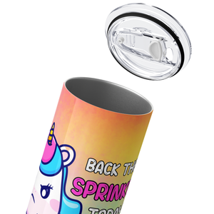 Back the Fuck Up Sprinkle Tits 20oz Skinny Tumbler