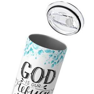 God Is Our Refuge and Strength 20oz Skinny Tumbler