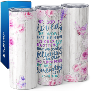 For God So Loved John 3:16 20oz Skinny Tumbler