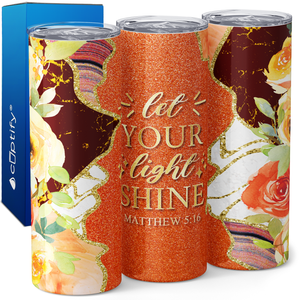 Let Your Light Shine Matthew 5:16 20oz Skinny Tumbler