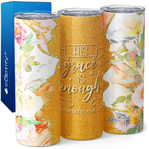 His Grace is Enough 2 Corinthians 12:9 20oz Skinny Tumbler