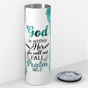 God is Within Her She Will Not Fall 20oz Skinny Tumbler