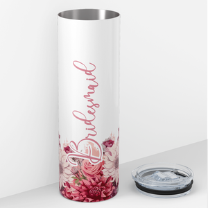 Bridesmaid on Pink Flowers 20oz Skinny Tumbler