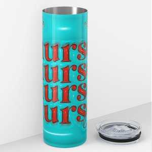 Turquoise Nurse Life 20oz Skinny Tumbler