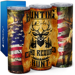 Hunting Rules Camo Required 20oz Skinny Tumbler