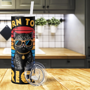 Born To Be Rich 20oz Skinny Tumbler