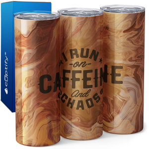 I Run on Caffeine and Chaos 20oz Skinny Tumbler