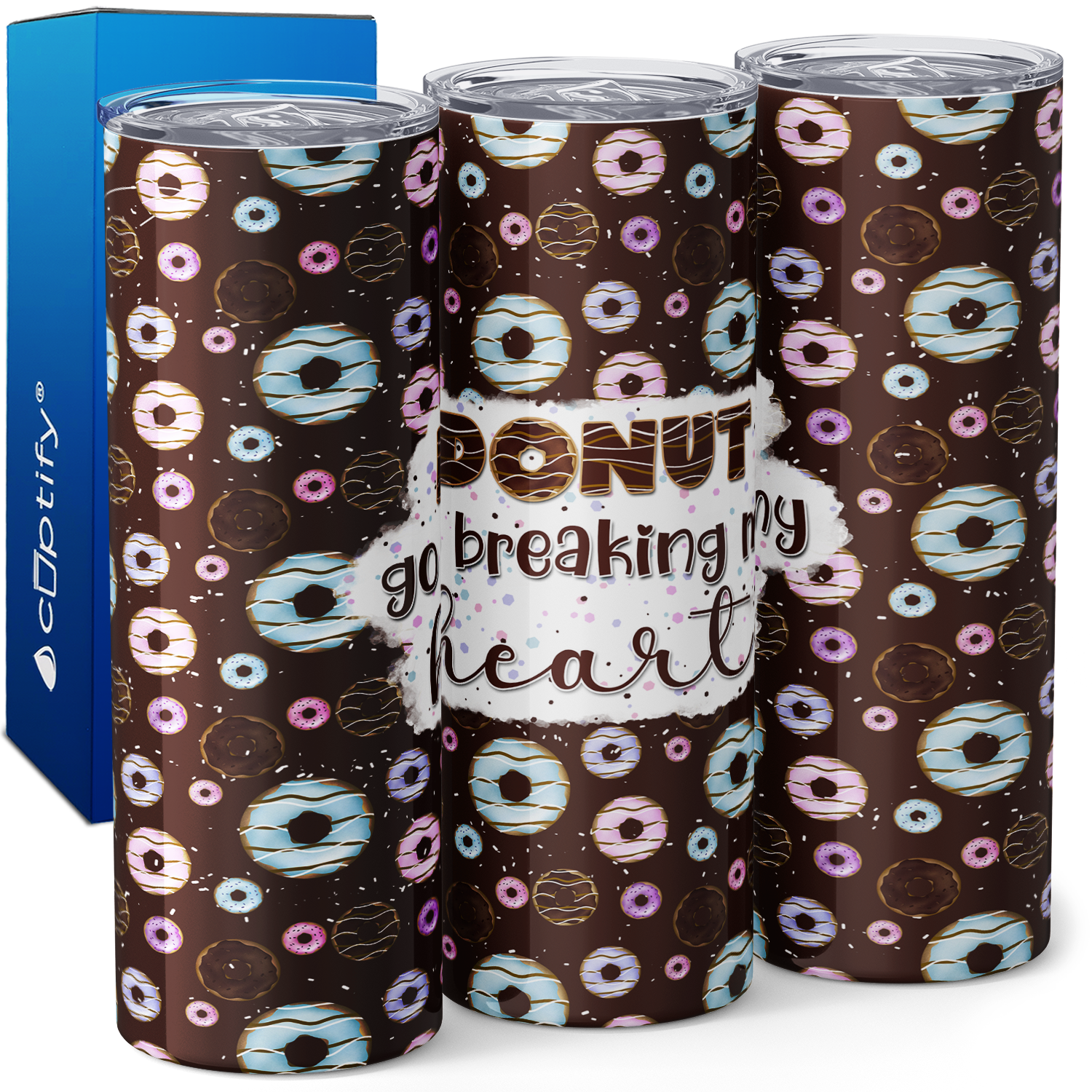 Donut Go Breaking My Heart Brown 20oz Skinny Tumbler