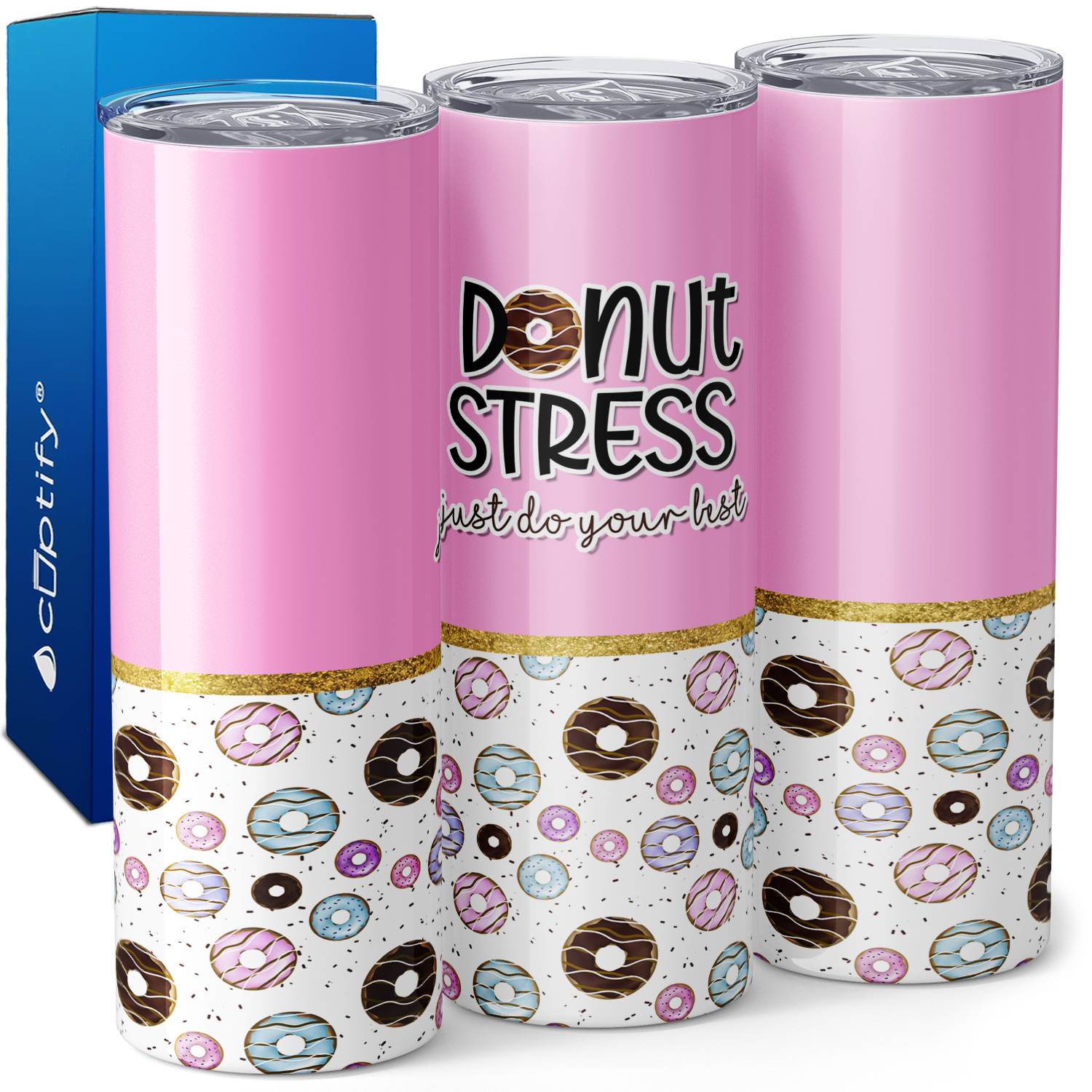 Donut Stress Just Do Your Best 20oz Skinny Tumbler