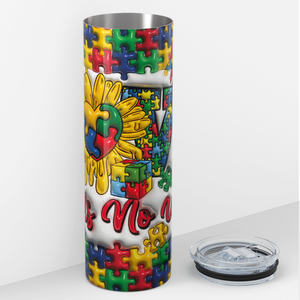 Love Needs No Words 20oz Skinny Tumbler