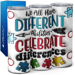 We all Have Different Abilities 20oz Skinny Tumbler