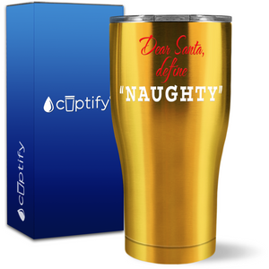 Dear Santa, Define Naughty 27oz Curve Tumbler