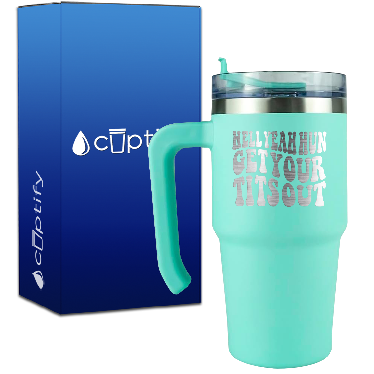 Hell Yeah Hun Get Your Tits Out on 20oz Funny Travel Mug