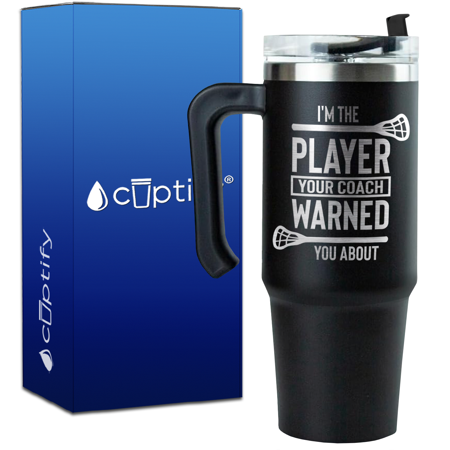 I'm the Player Your Coach Warned You About Lacrosse on 30oz Lacrosse Travel Mug