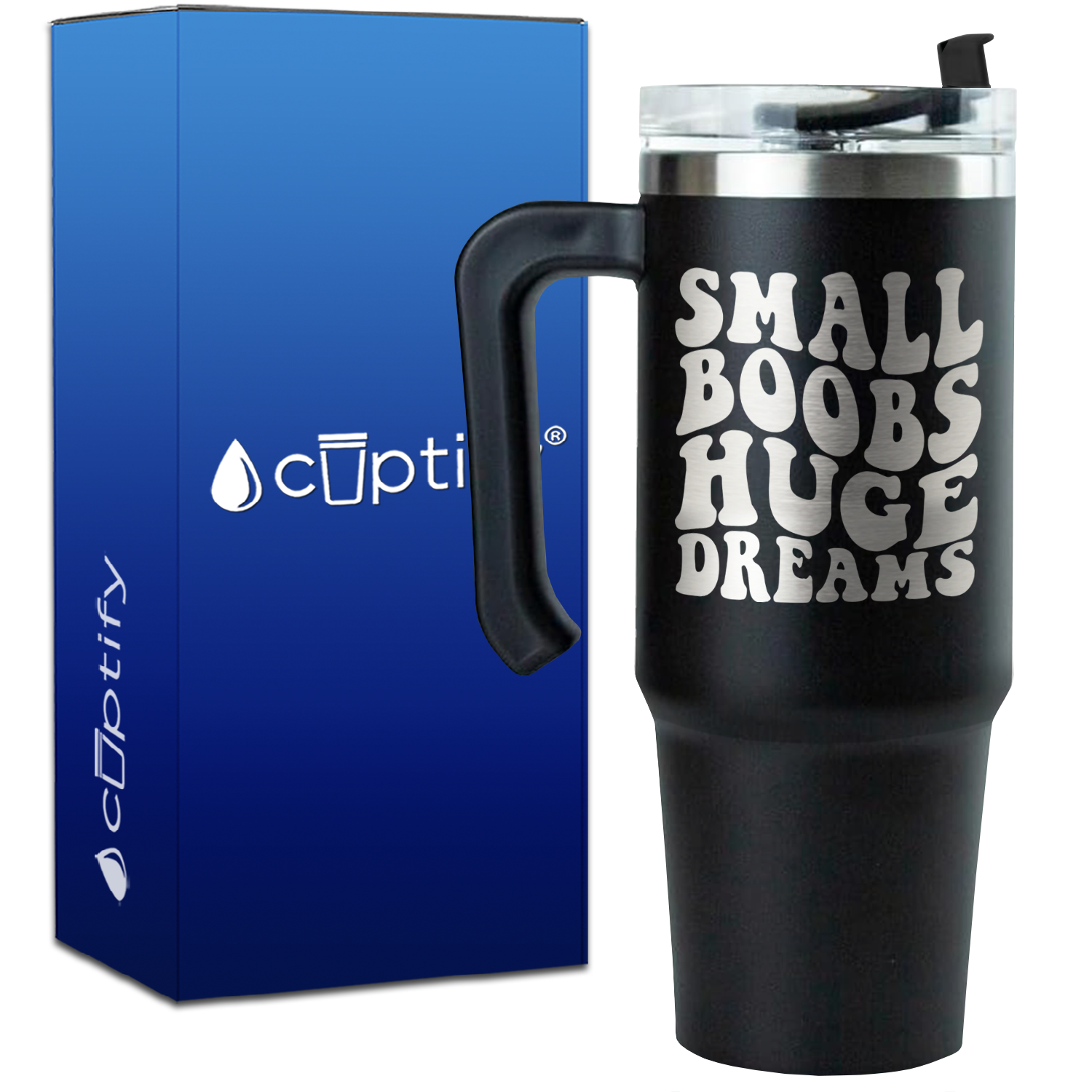 Small Boobs Huge Dreams on 30oz Funny Travel Mug