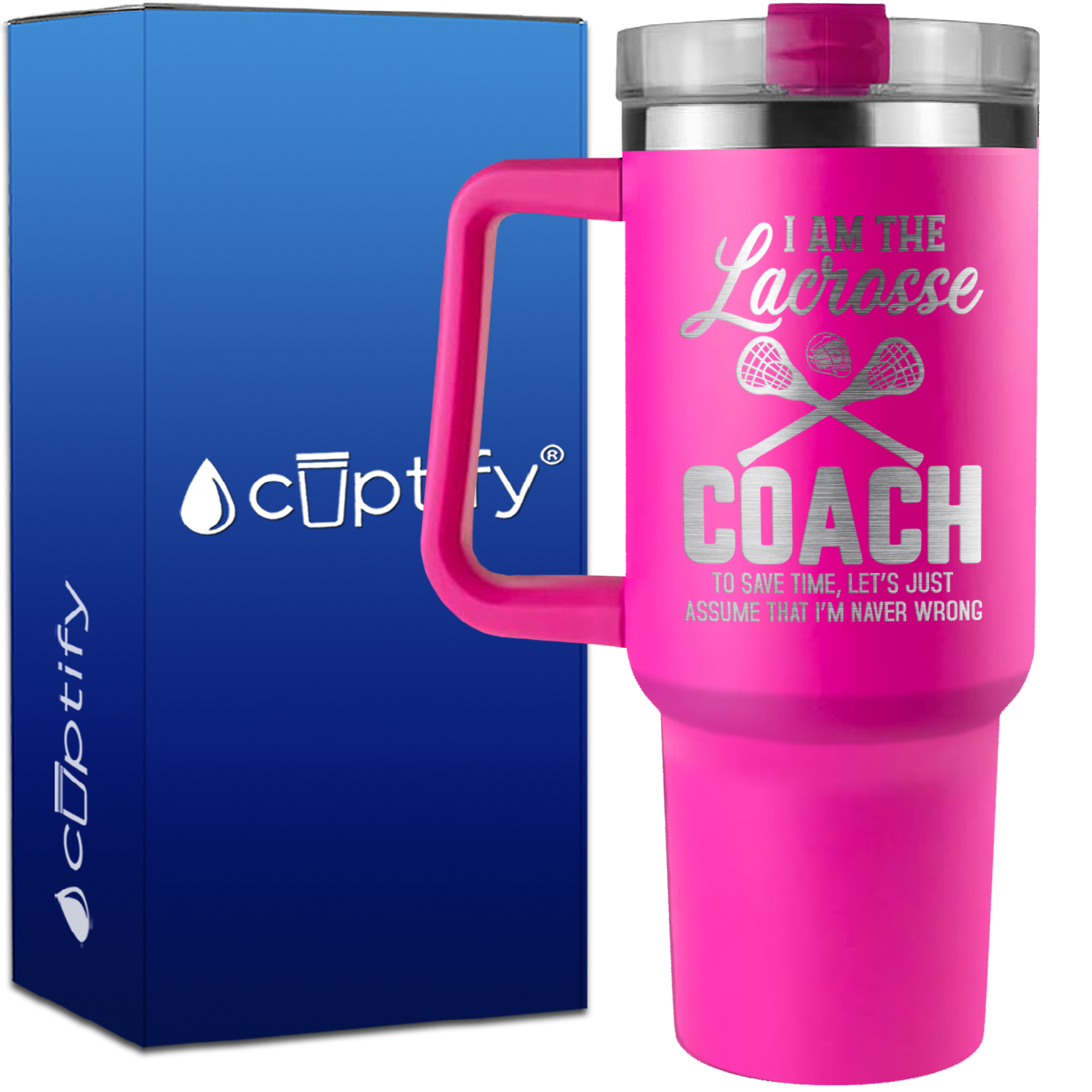 I am the Lacrosse Coach on 40oz Coach Traveler Mug