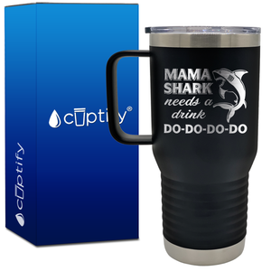 Mama Shark Needs a Drink 20oz Mom Travel Mug