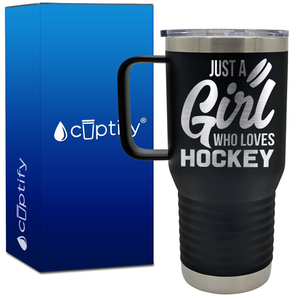 Just a Girl Who Loves Hockey 20oz Hockey Travel Mug