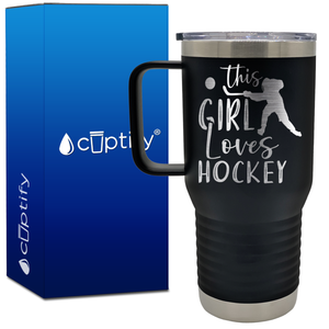 This Girl Loves Hockey 20oz Hockey Travel Mug