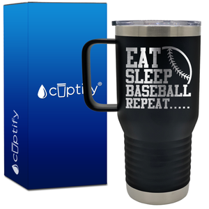 Eat Sleep Baseball Repeat 20oz Baseball Travel Mug