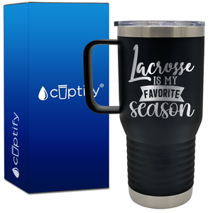 Lacrosse is My Favorire Season 20oz Lacrosse Travel Mug