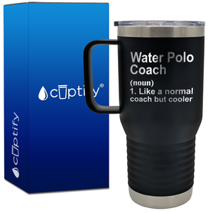 Water Polo Coach Definition 20oz Coach Travel Mug