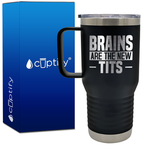 Brains are the New Tits 20oz Funny Travel Mug