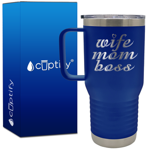 Wife Mom Boss 20oz Mom Travel Mug