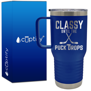 Classy Until the Puck Drops 20oz Hockey Travel Mug